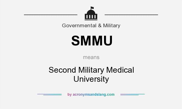 What does SMMU mean? It stands for Second Military Medical University