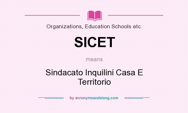 What does SICET mean? It stands for Sindacato Inquilini Casa E Territorio