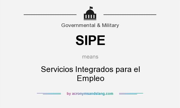What does SIPE mean? It stands for Servicios Integrados para el Empleo