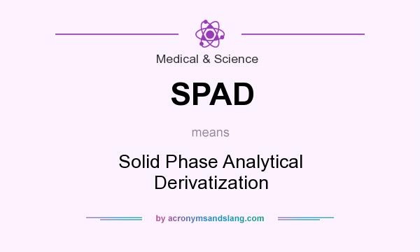 What does SPAD mean? It stands for Solid Phase Analytical Derivatization