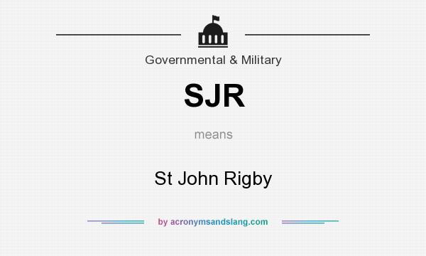 What does SJR mean? It stands for St John Rigby