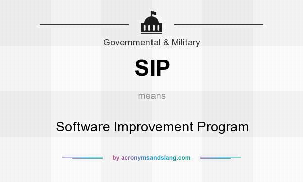 What does SIP mean? It stands for Software Improvement Program