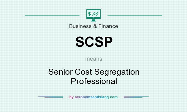 What does SCSP mean? It stands for Senior Cost Segregation Professional