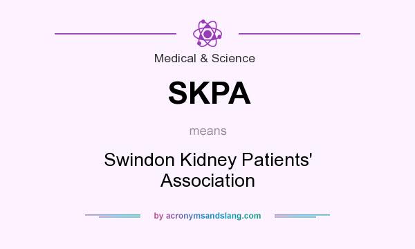 What does SKPA mean? It stands for Swindon Kidney Patients` Association