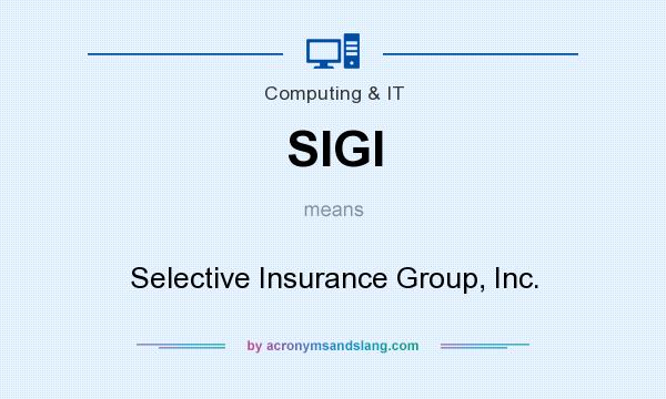 What does SIGI mean? It stands for Selective Insurance Group, Inc.