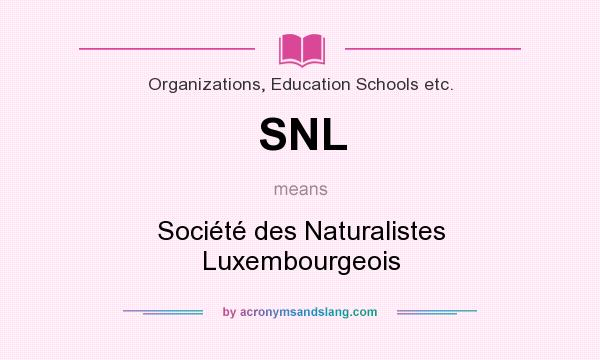 What does SNL mean? It stands for Société des Naturalistes Luxembourgeois