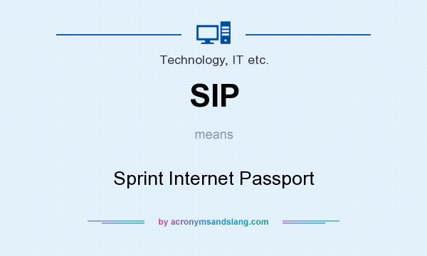 What does SIP mean? It stands for Sprint Internet Passport