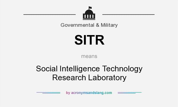 What does SITR mean? It stands for Social Intelligence Technology Research Laboratory