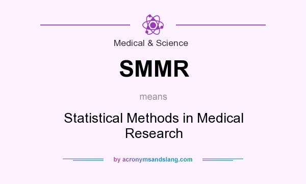 What does SMMR mean? It stands for Statistical Methods in Medical Research