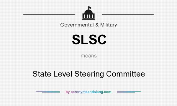 What does SLSC mean? It stands for State Level Steering Committee