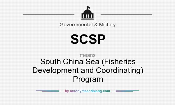 What does SCSP mean? It stands for South China Sea (Fisheries Development and Coordinating) Program