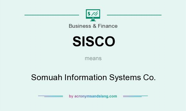 What does SISCO mean? It stands for Somuah Information Systems Co.