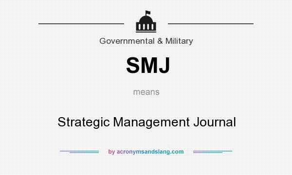 What does SMJ mean? It stands for Strategic Management Journal
