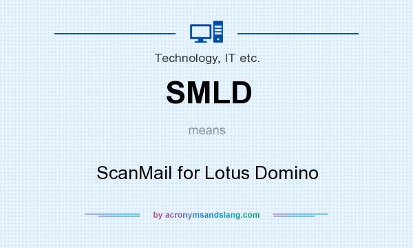 What does SMLD mean? It stands for ScanMail for Lotus Domino