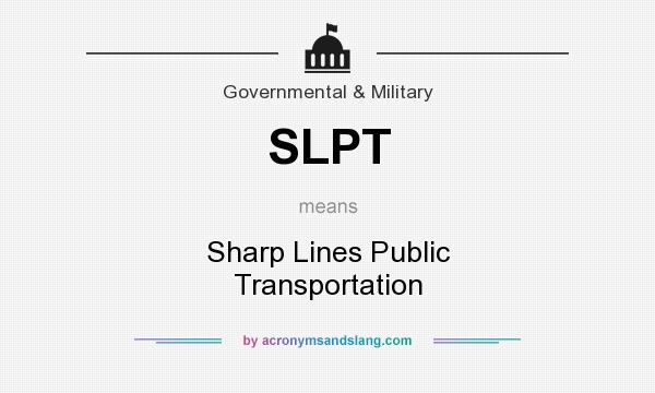 What does SLPT mean? It stands for Sharp Lines Public Transportation