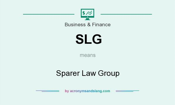 What does SLG mean? It stands for Sparer Law Group