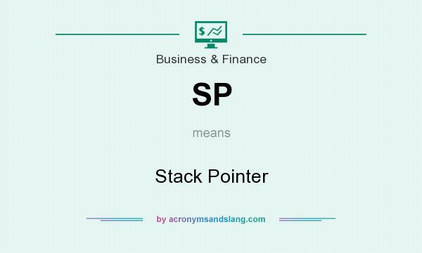 What does SP mean? It stands for Stack Pointer