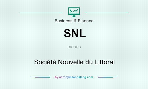 What does SNL mean? It stands for Société Nouvelle du Littoral
