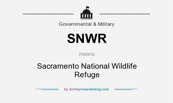 What does SNWR mean? It stands for Sacramento National Wildlife Refuge