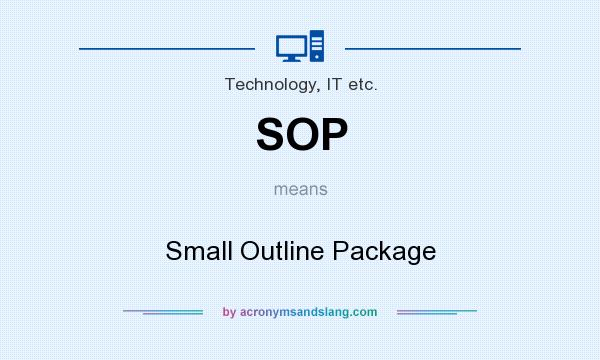 What does SOP mean? It stands for Small Outline Package