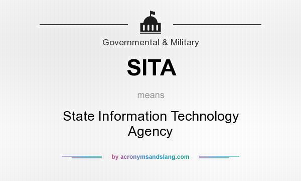 What does SITA mean? It stands for State Information Technology Agency