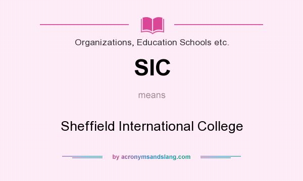 What does SIC mean? It stands for Sheffield International College