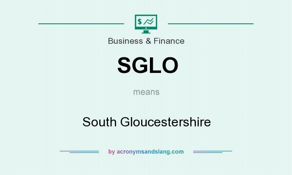 What does SGLO mean? It stands for South Gloucestershire