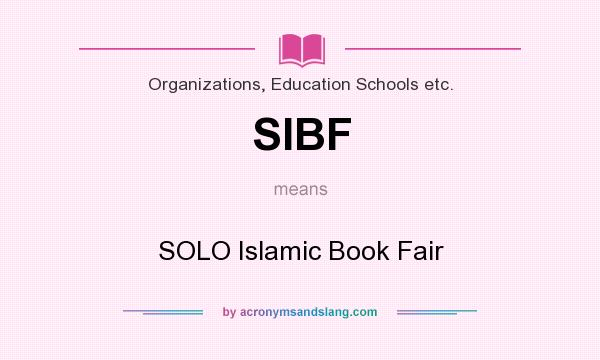 What does SIBF mean? It stands for SOLO Islamic Book Fair