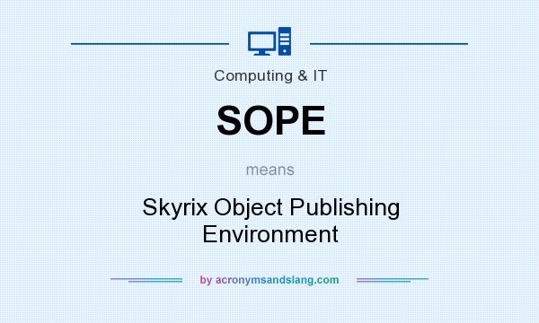What does SOPE mean? It stands for Skyrix Object Publishing Environment