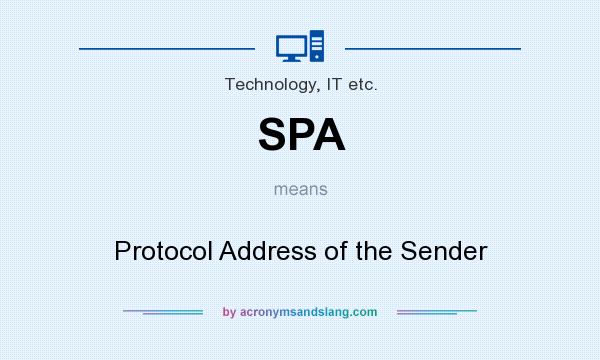 What does SPA mean? It stands for Protocol Address of the Sender