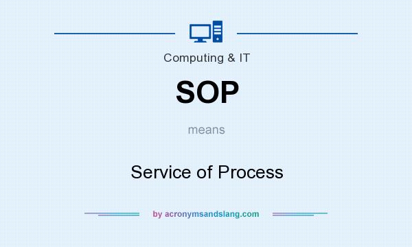 What does SOP mean? It stands for Service of Process