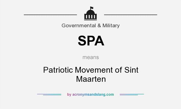 What does SPA mean? It stands for Patriotic Movement of Sint Maarten