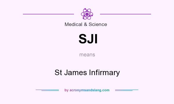 What does SJI mean? It stands for St James Infirmary