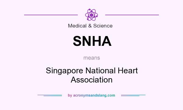 What does SNHA mean? It stands for Singapore National Heart Association