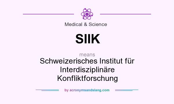 What does SIIK mean? It stands for Schweizerisches Institut für Interdisziplinäre Konfliktforschung