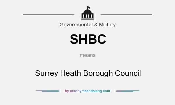 What does SHBC mean? It stands for Surrey Heath Borough Council