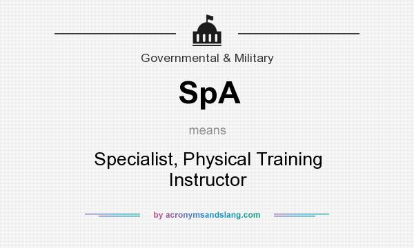 What does SpA mean? It stands for Specialist, Physical Training Instructor