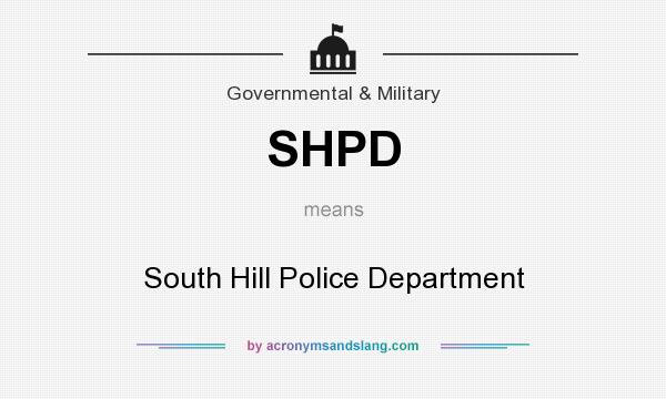 What does SHPD mean? It stands for South Hill Police Department