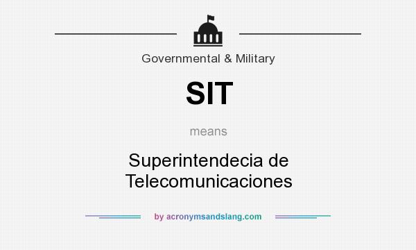 What does SIT mean? It stands for Superintendecia de Telecomunicaciones