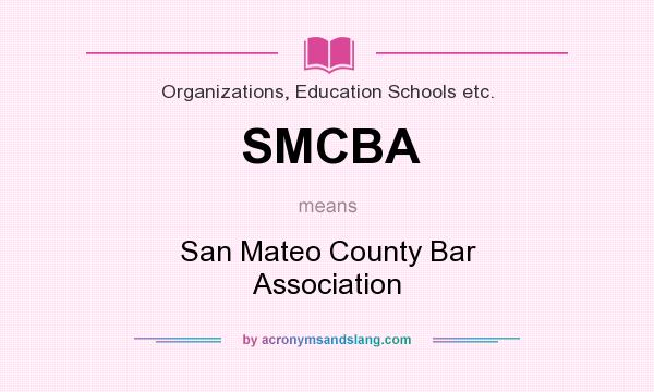 What does SMCBA mean? It stands for San Mateo County Bar Association