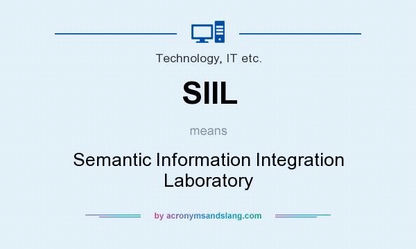 What does SIIL mean? It stands for Semantic Information Integration Laboratory