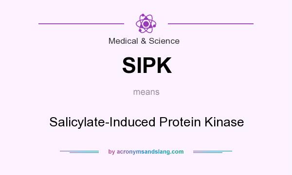 What does SIPK mean? It stands for Salicylate-Induced Protein Kinase