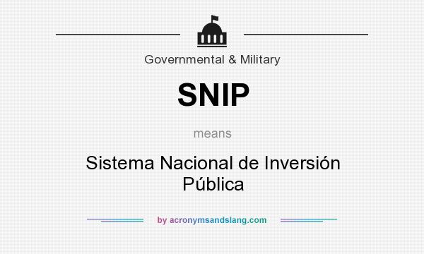 What does SNIP mean? It stands for Sistema Nacional de Inversión Pública
