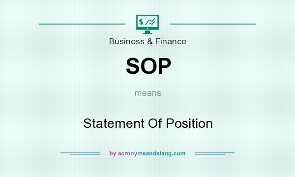 What does SOP mean? It stands for Statement Of Position