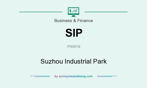 What does SIP mean? It stands for Suzhou Industrial Park