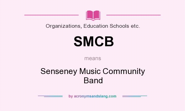 What does SMCB mean? It stands for Senseney Music Community Band