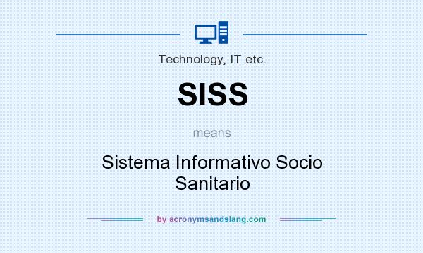 What does SISS mean? It stands for Sistema Informativo Socio Sanitario