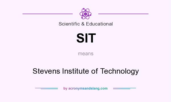 What does SIT mean? It stands for Stevens Institute of Technology