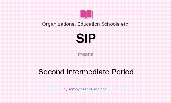 What does SIP mean? It stands for Second Intermediate Period