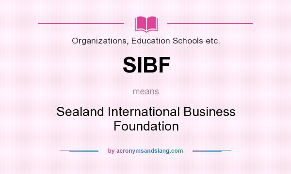 What does SIBF mean? It stands for Sealand International Business Foundation
